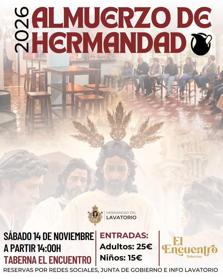 Convocatoria Almuerzo de Hermandad 2026 de la Hermandad del Lavatorio